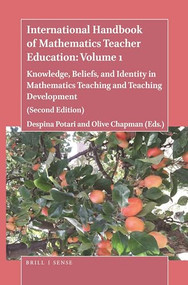 International Handbook of Mathematics Teacher Education: Volume 1 by Despina Potari, Olive Chapman, 9789004418868