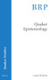 Quaker Epistemology by Laura Rediehs, 9789004419001