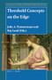 Threshold Concepts on the Edge by Julie A. Timmermans, Ray Land, 9789004419957