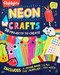 Neon Crafts (20 Projects to Create for Kids Ages 4-8 with Included Craft Supplies, Reusable Magnetic Storage Drawer and Zero Prep for Parents) by Highlights, 9781639624270