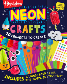 Neon Crafts (20 Projects to Create) by Highlights, 9781639624270