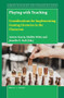 Playing with Teaching (Considerations for Implementing Gaming Literacies in the Classroom) by Antero Garcia, Jennifer S Dail, Shelbie Witte, 9789004422308