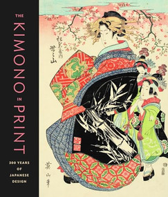 The Kimono in Print (300 Years of Japanese Design) by Vivian Li, 9789004424647