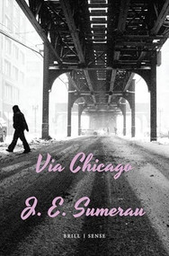 Via Chicago by J.E. Sumerau, 9789004432949