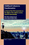 Childhood Cultures in Transformation (30 Years of the UN Convention on the Rights of the Child in Action towards Sustainability) by Elin Eriksen Ødegaard, Jorunn Spord Borgen, 9789004433656