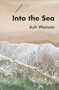Into the Sea - 9789004433830 by Ash Watson, 9789004433830
