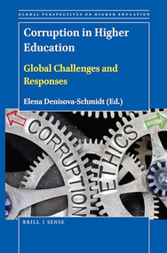 Corruption in Higher Education (Global Challenges and Responses) by Elena Denisova-Schmidt, 9789004433861
