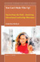 You Can't Make This Up! (Stories from the Field - Resolving Educational Leadership Dilemmas) by Linda Rae Markert, 9789004434912