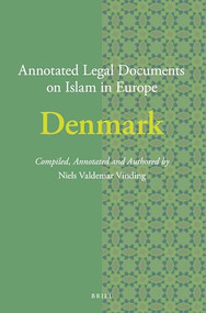 Annotated Legal Documents on Islam in Europe: Denmark (Danish Edition) by Niels Valdemar Vinding, 9789004434943