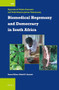 Biomedical Hegemony and Democracy in South Africa by Ngambouk Vitalis Pemunta, Tabi Chama-James Tabenyang, 9789004524415