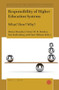 Responsibility of Higher Education Systems (What? How? Why?) by Bruno Broucker, Victor M. H. Borden, Ton Kallenberg, Clare Milsom, 9789004436534