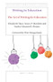 Writing in Education (The Art of Writing for Educators) by Elizabeth Chase, Nancy P. Morabito, Sandra Schamroth Abrams, 9789004437241