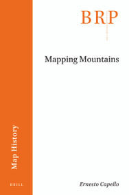 Mapping Mountains - 9789004441231 by Ernesto Capello