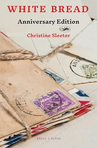 White Bread (Anniversary Edition) by Christine Sleeter, 9789004443044
