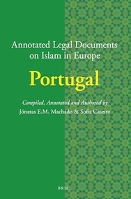 Annotated Legal Documents on Islam in Europe: Portugal by Jónatas E.M. Machado, Sofia Caseiro, 9789004444553