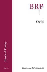 Ovid by Francesca K.A. Martelli, 9789004449763