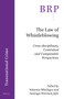 The Law of Whistleblowing (Cross-disciplinary, Contextual and Comparative Perspectives) by Valsamis Mitsilegas, Santiago Wortman Jofre, 9789004459809