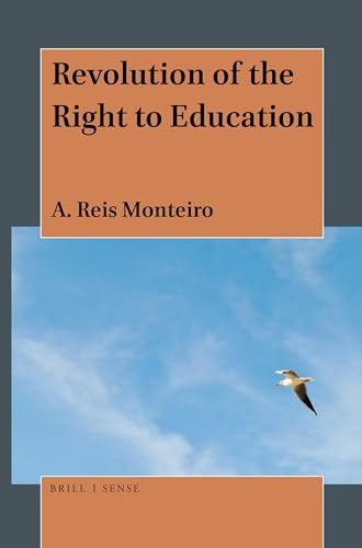 Revolution of the Right to Education by A. Reis Monteiro, 9789004462441