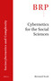 Cybernetics for the Social Sciences by Bernard Scott, 9789004464346
