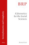 Cybernetics for the Social Sciences by Bernard Scott, 9789004464346