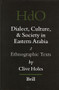 Dialect, Culture, and Society in Eastern Arabia, Volume 2 Ethnographic Texts by Clive Holes, 9789004464544