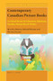 Contemporary Canadian Picture Books (A Critical Review for Educators, Librarians, Families, Researchers & Writers) by Beverley Brenna, Richard Dionne, Theresa Tavares, 9789004465084