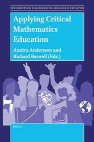 Applying Critical Mathematics Education by Annica Andersson, Richard Barwell, 9789004465411