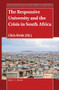 The Responsive University and the Crisis in South Africa by Chris Brink, 9789004465596