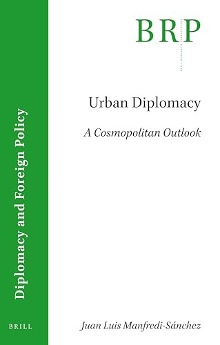 Urban Diplomacy (A Cosmopolitan Outlook) by Juan Luis Manfredi Sánchez, 9789004472174