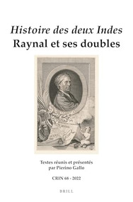Histoire des deux Indes (Raynal et ses doubles) (French Edition) by Pierino Gallo, 9789004472761