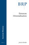 Etruscan Orientalization by Jessica Nowlin, 9789004473256
