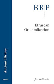 Etruscan Orientalization by Jessica Nowlin, 9789004473256