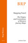 Mapping Travel (The Origins and Conventions of Western Journey Maps) by Jordana Dym, 9789004499775