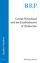 George Whitehead and the Establishment of Quakerism by Rosemary Moore, 9789004500129