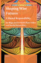 Shaping Wise Futures (A Shared Responsibility) by Joy Higgs, Janice Orrell, Diane Tasker, Narelle Patton, 9789004505520