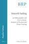 Smooth Sailing (An Ethnographic and Socio-semiotic Analysis of Tourism and Ocean Cruising) by Arthur Asa Berger, 9789004506275