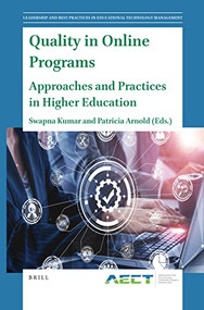 Quality in Online Programs (Approaches and Practices in Higher Education) by Swapna Kumar, Patricia Arnold, 9789004510838