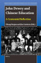 John Dewey and Chinese Education (A Centennial Reflection) by Huajun Zhang, Jim Garrison, 9789004511453