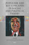 Populism and Key Concepts in Social and Political Theory by Carlos de la Torre, Oscar Mazzoleni, 9789004688896