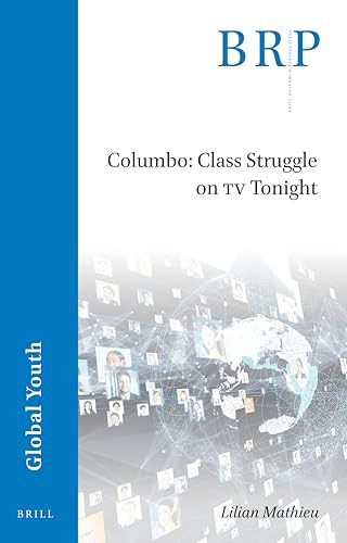 Columbo: Class Struggle on TV Tonight by Pascal Bataillard, Lilian Mathieu, 9789004512429