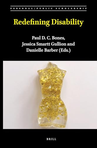 Redefining Disability by Paul D. C. Bones, Jessica Smartt Gullion, Danielle Barber, 9789004512689