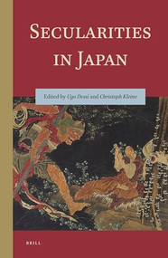 Secularities in Japan by Ugo Dessì, Christoph Kleine, 9789004517363