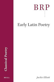 Early Latin Poetry by Jackie Elliott, 9789004518261