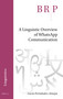 A Linguistic Overview of WhatsApp Communication by Lucía Fernández-Amaya, 9789004519053