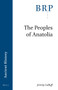 The Peoples of Anatolia by Jeremy LaBuff, 9789004519503