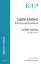 Digital Fashion Communication (An (Inter)cultural Perspective) by Alice Noris, Lorenzo Cantoni, 9789004520615