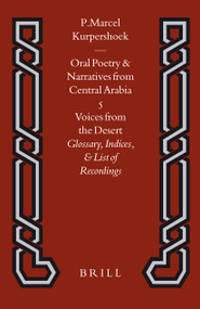 Voices from the Desert (Glossary, Indices, and List of Recordings) by Marcel Kurpershoek, 9789004521018