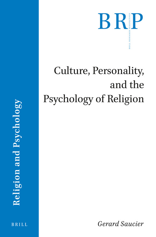 Culture, Personality, and the Psychology of Religion by Gerard Saucier, 9789004522817