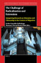The Challenge of Radicalization and Extremism (Integrating Research on Education and Citizenship in the Context of Migration) by Eveline Gutzwiller-Helfenfinger, Hermann J. Abs, Kerstin Göbel, 9789004525634