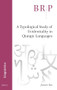 A Typological Study of Evidentiality in Qiangic Languages by Junwei Bai, 9789004526266